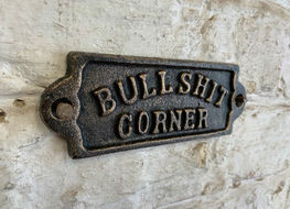 Bullshit Corner plaque